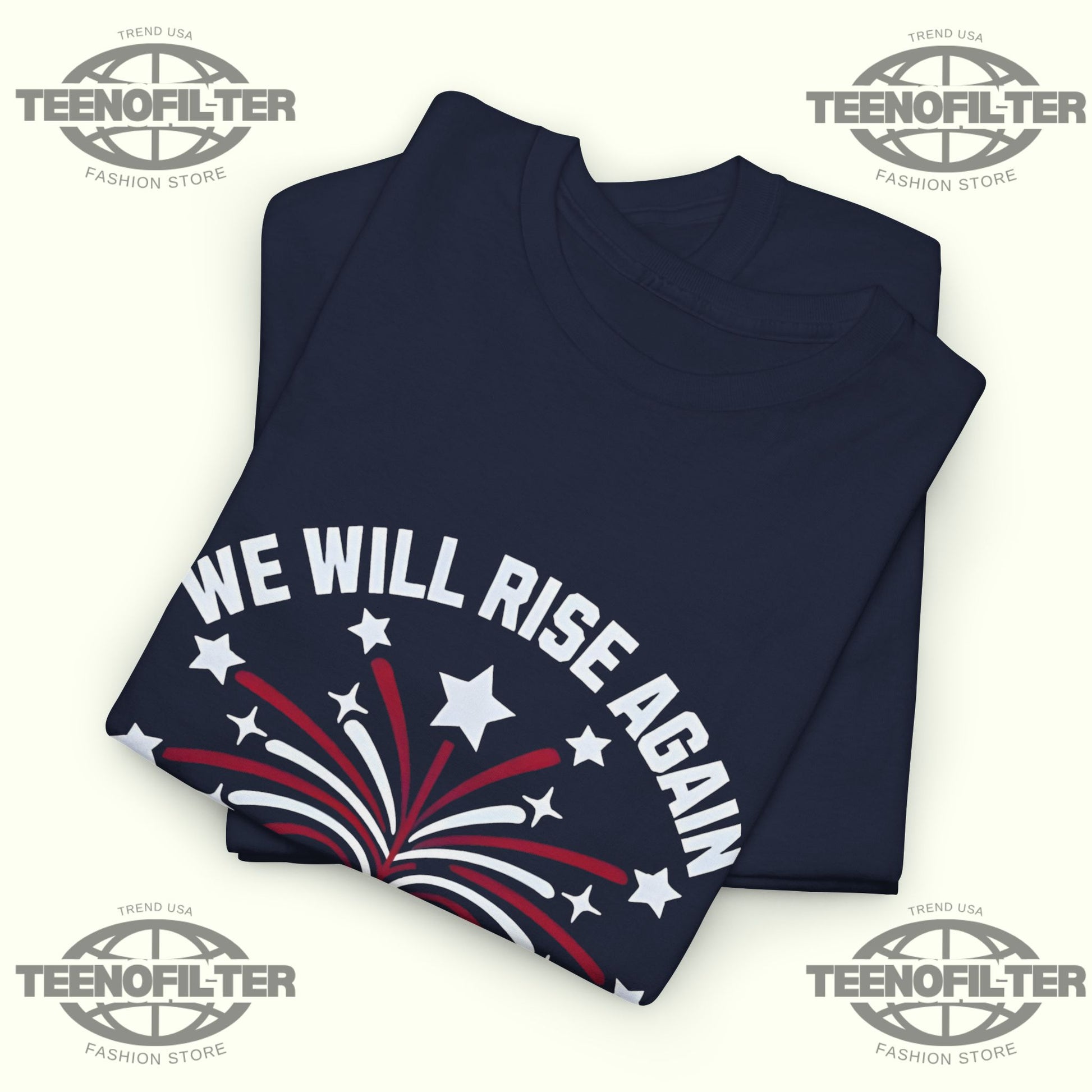 We Will Rise Again Tahitian Terrace T-Shirt - Tee No Filter