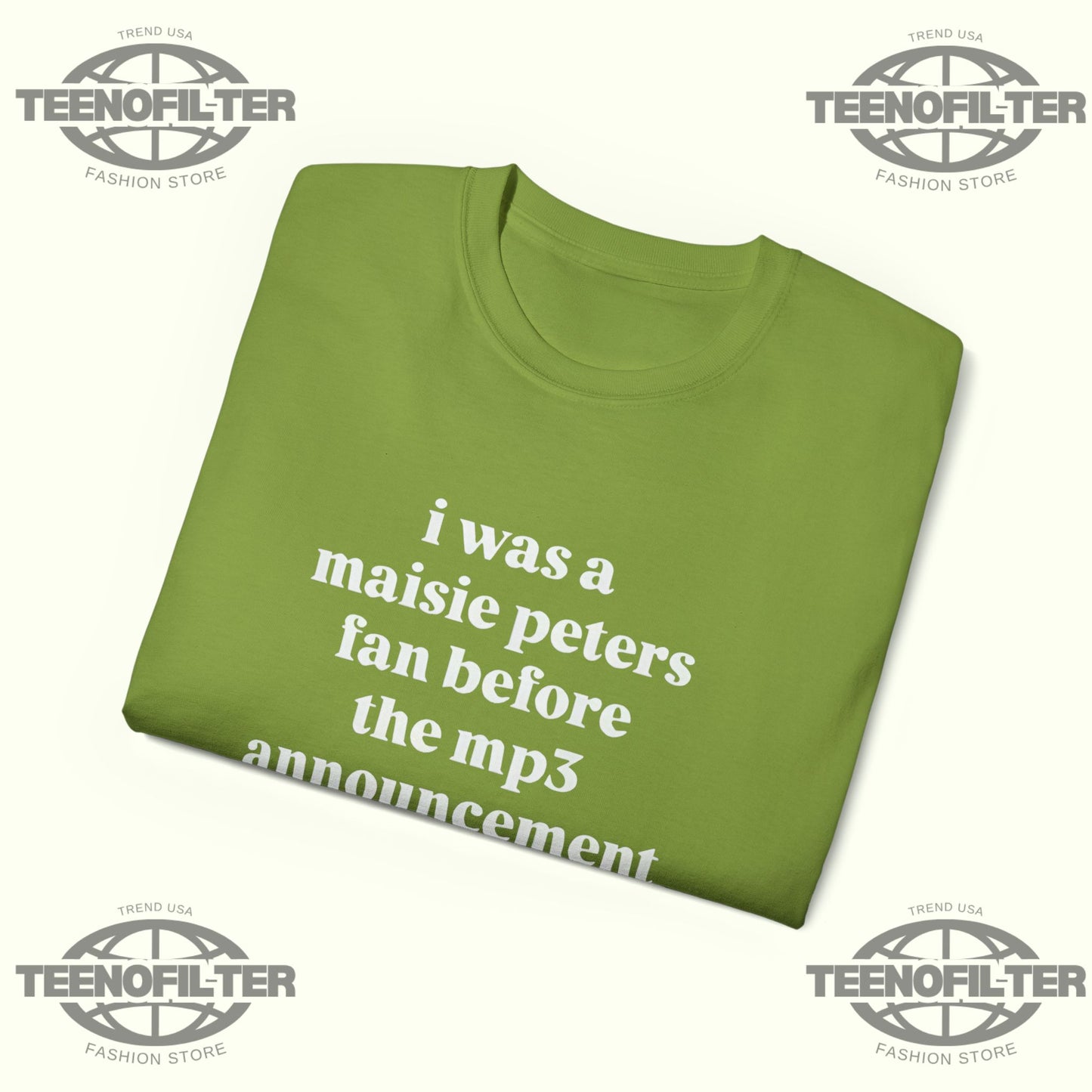 I Was a Maisie Peters Fan Before the MP3 Announcement T-shirt - Tee No Filter