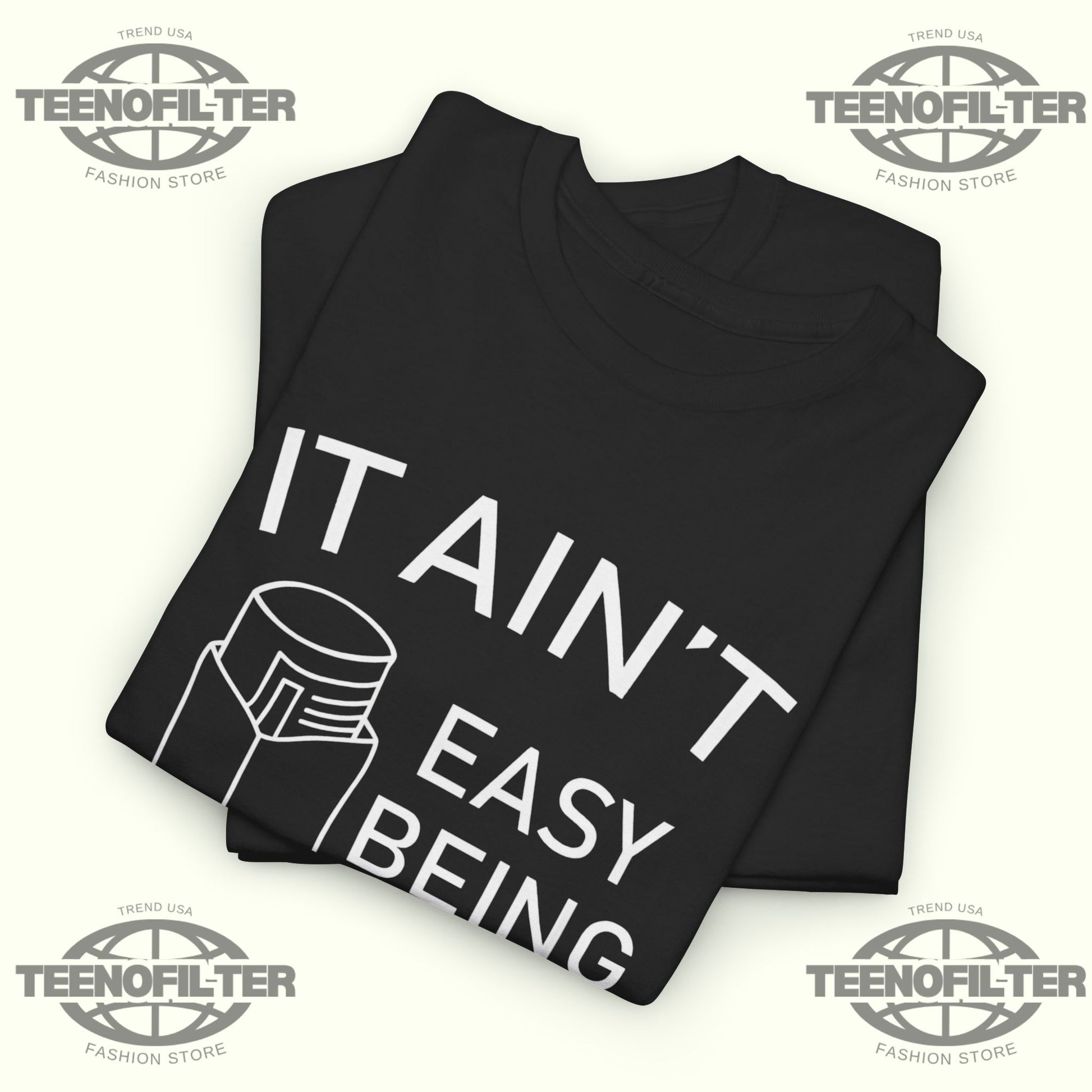 It Ain’t Easy Being Wheezy T-shirt - Tee No Filter