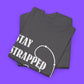 Stay Strapped Christian T-Shirt