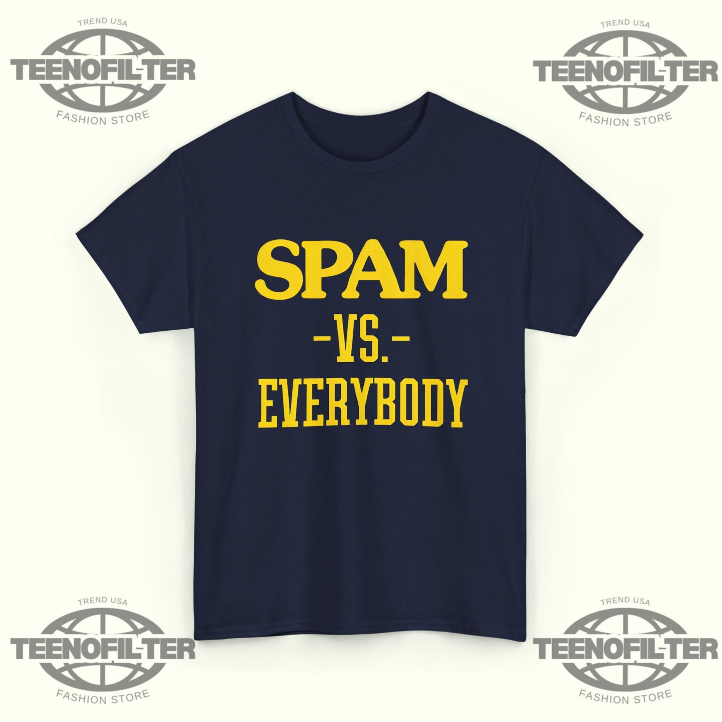 Spam VS Everybody T-Shirt - Tee No Filter