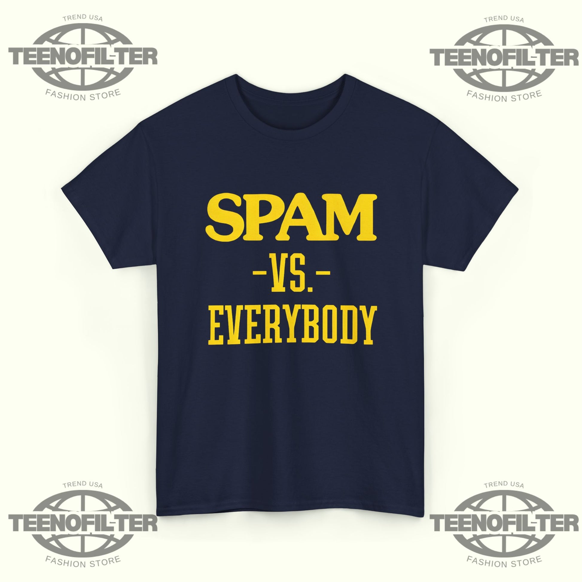 Spam VS Everybody T-Shirt - Tee No Filter
