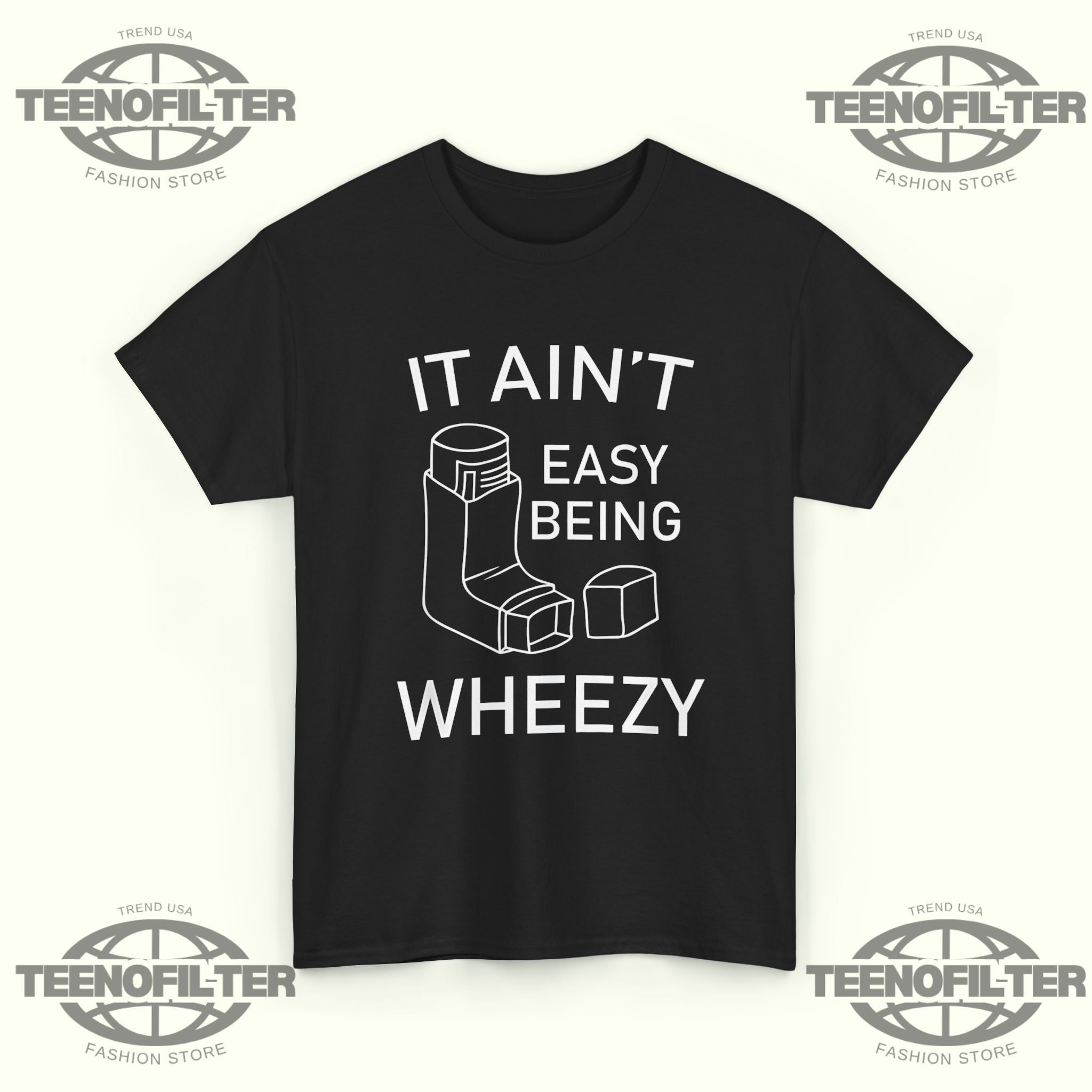 It Ain’t Easy Being Wheezy T-shirt