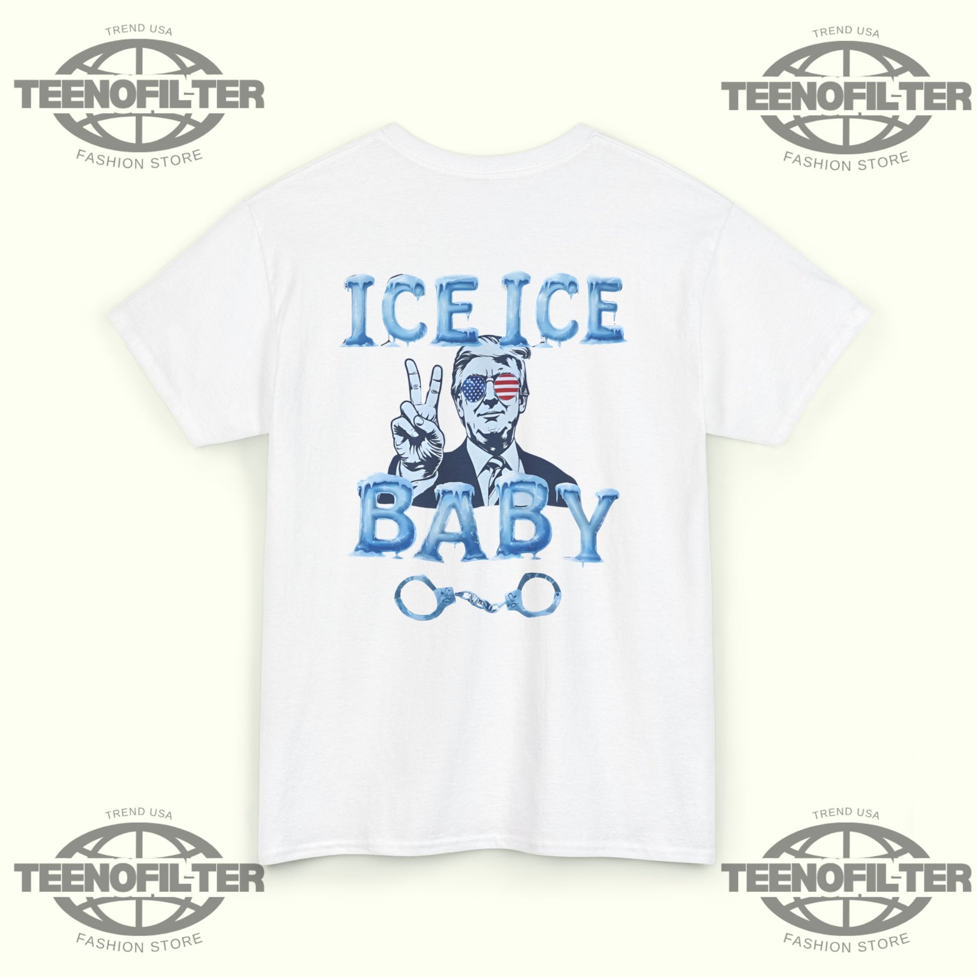 Trump Ice Ice Baby T-Shirt - Tee No Filter
