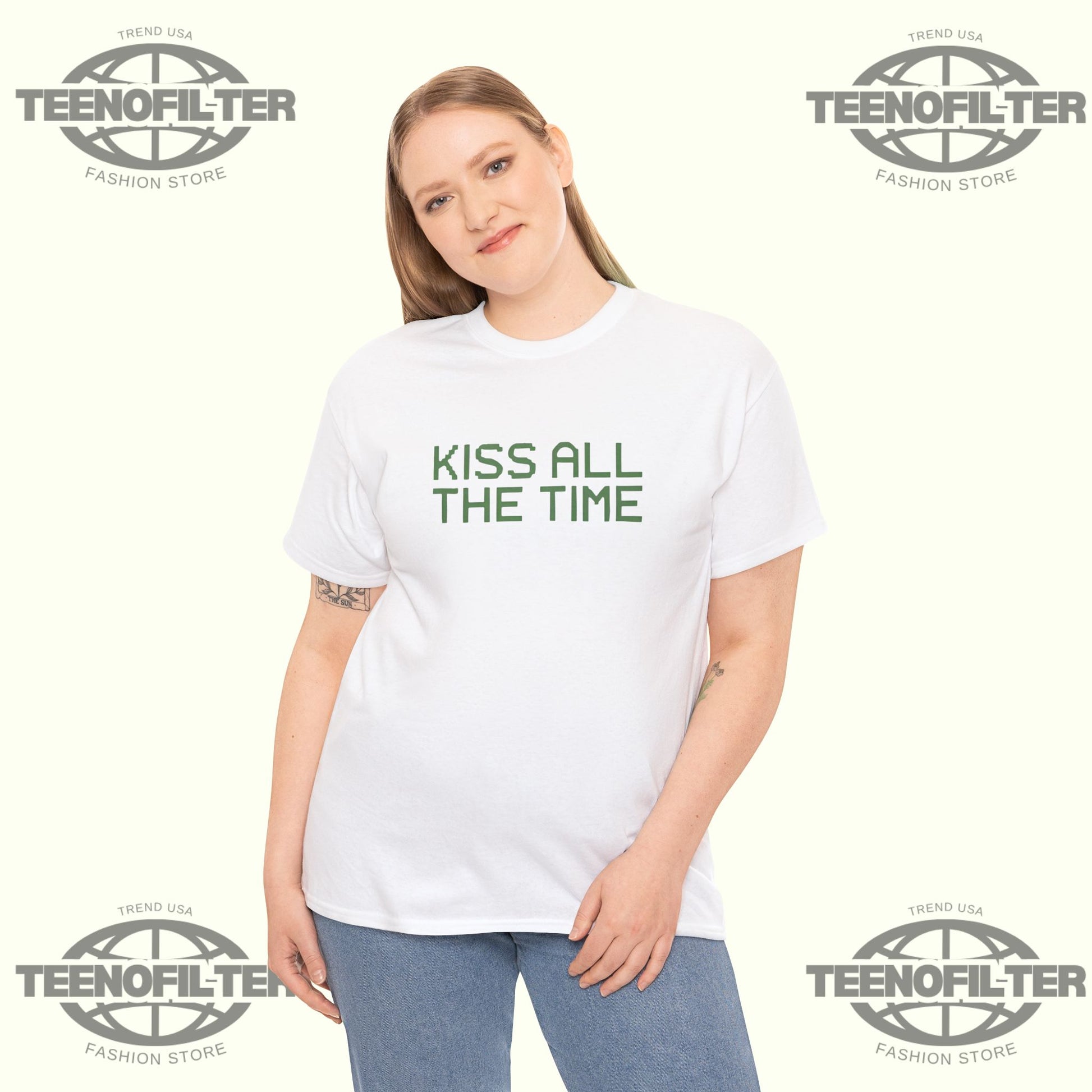 Kiss All The Time T-Shirt - Tee No Filter
