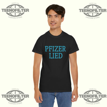 Pfizer Lied T-Shirt - Tee No Filter