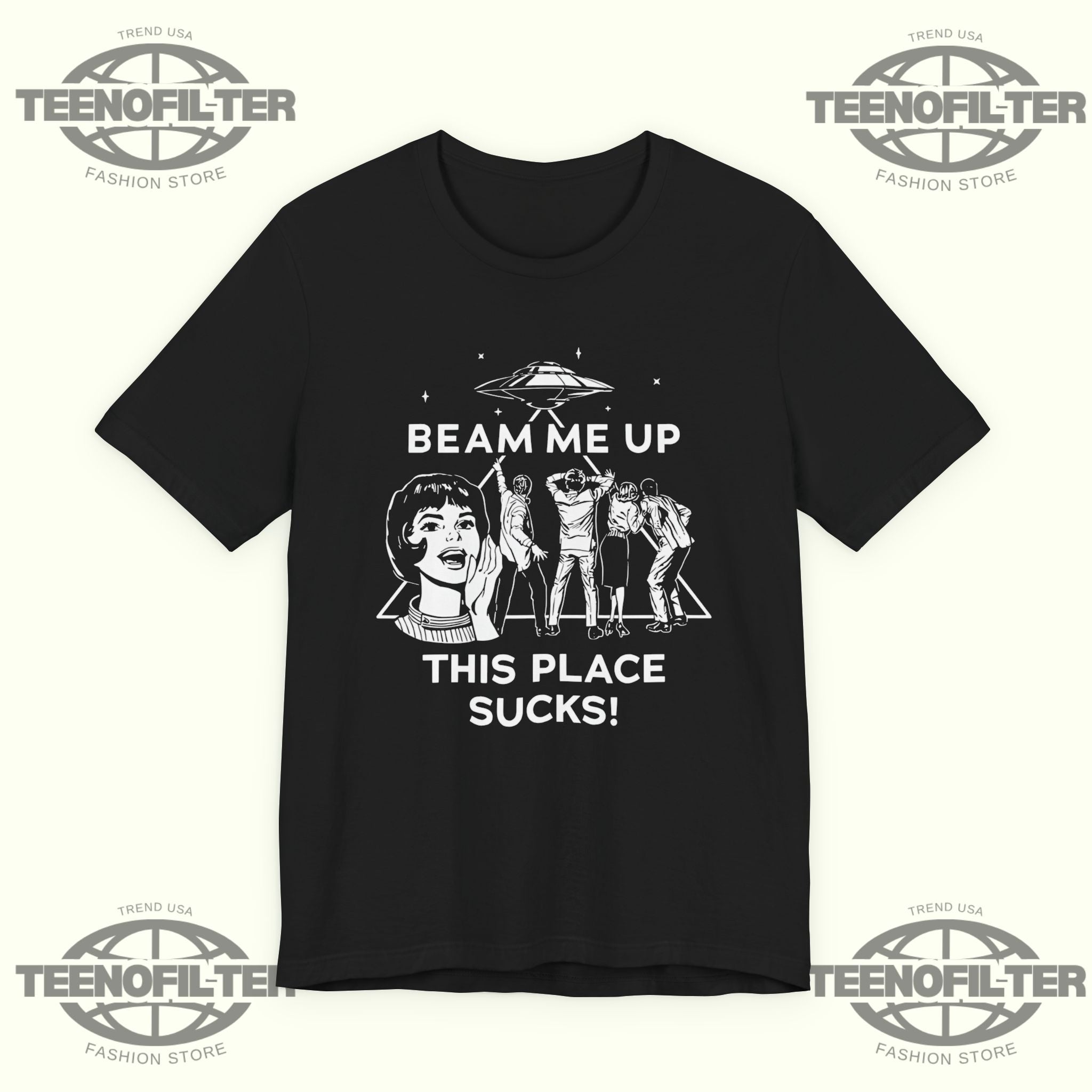 Beam Me Up This Place Sucks T-Shirt