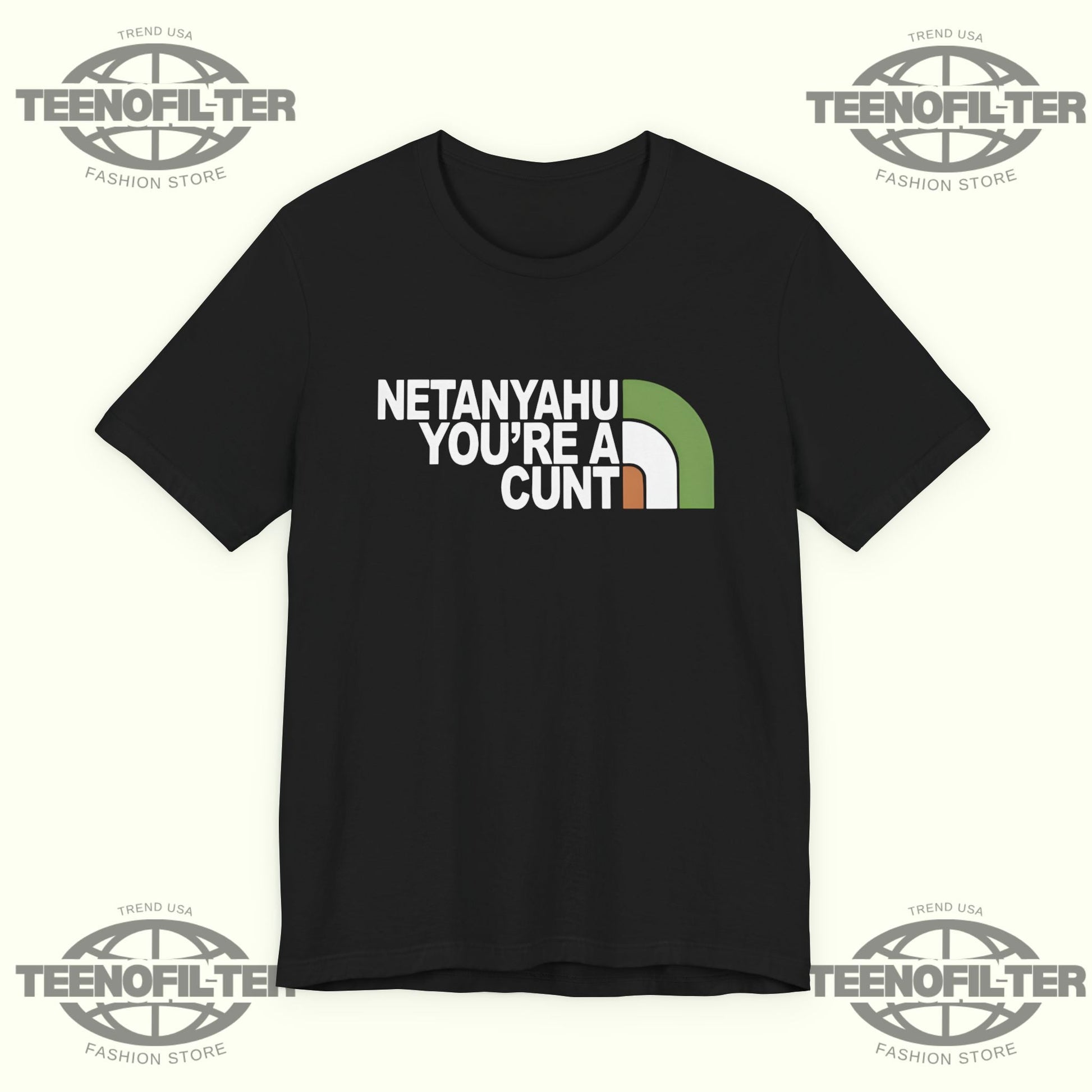 Netanyahu You’re a Cunt T-Shirt Printify