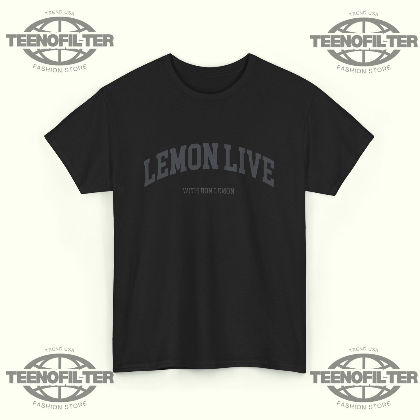 Lemon Live With Don Lemon T-Shirt - Tee No Filter