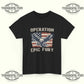 Operation Epic Fury USA Flag T-Shirt – Patriotic Strength & Global Unity Statement Tee - Tee No Filter