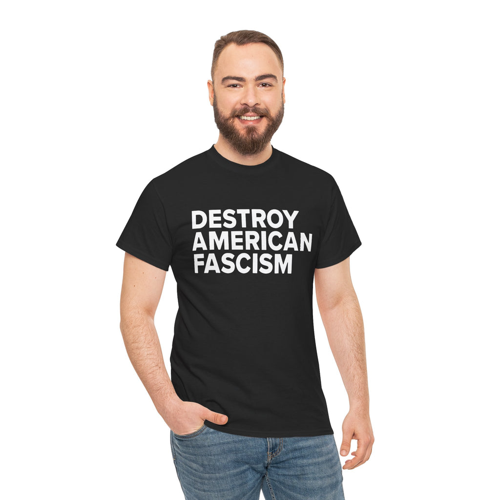 Destroy American Fascism T-shirt