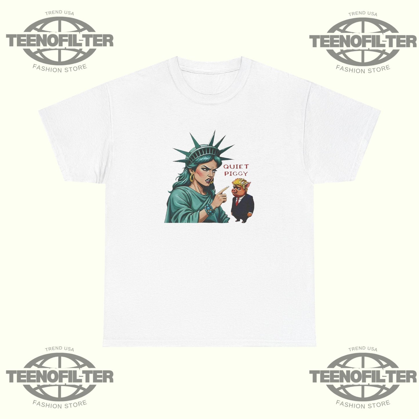 Statue of Liberty Quiet Piggy Trump T-Shirt Printify