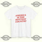 America Is the Hottest Country T-Shirt - Tee No Filter