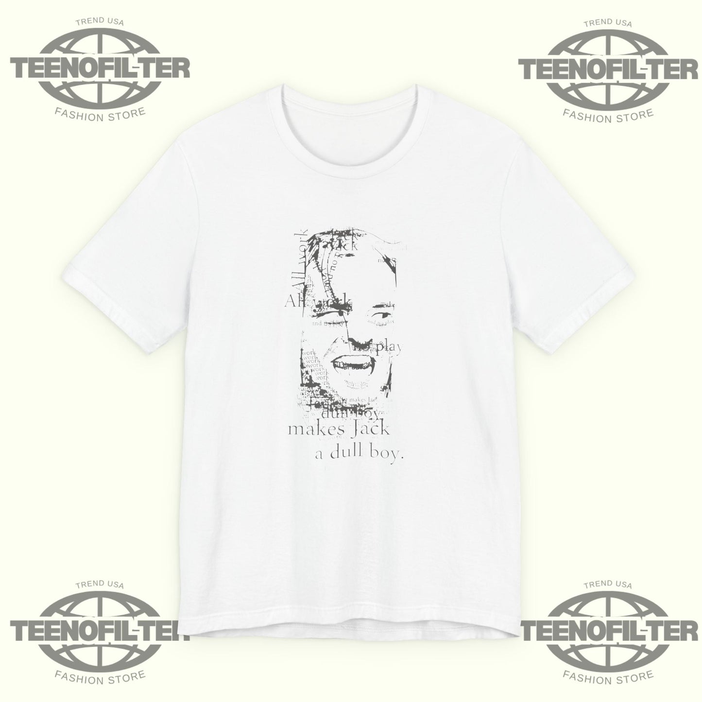 All Work And No Play Makes Jack A Dull Boy T-shirt Printify