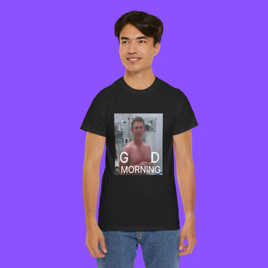 Dr. Jack Abbot Good Morning Funny T-Shirt