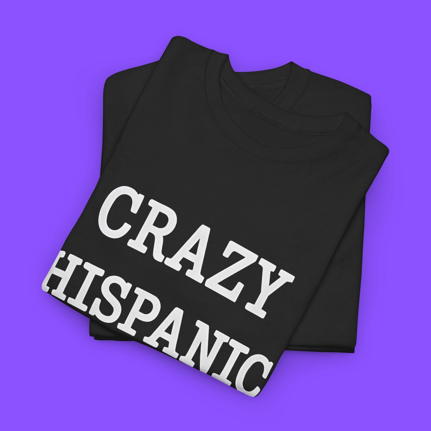 Crazy Hispanic Fan Shirt