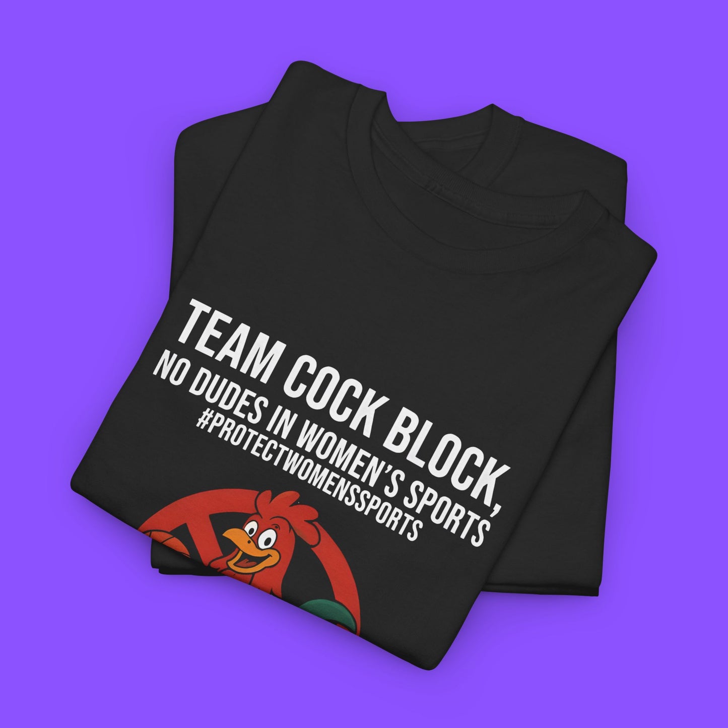 Team Cock Block T-Shirt – Bold Rooster Basketball Block Graphic Protest Tee - Tee No Filter
