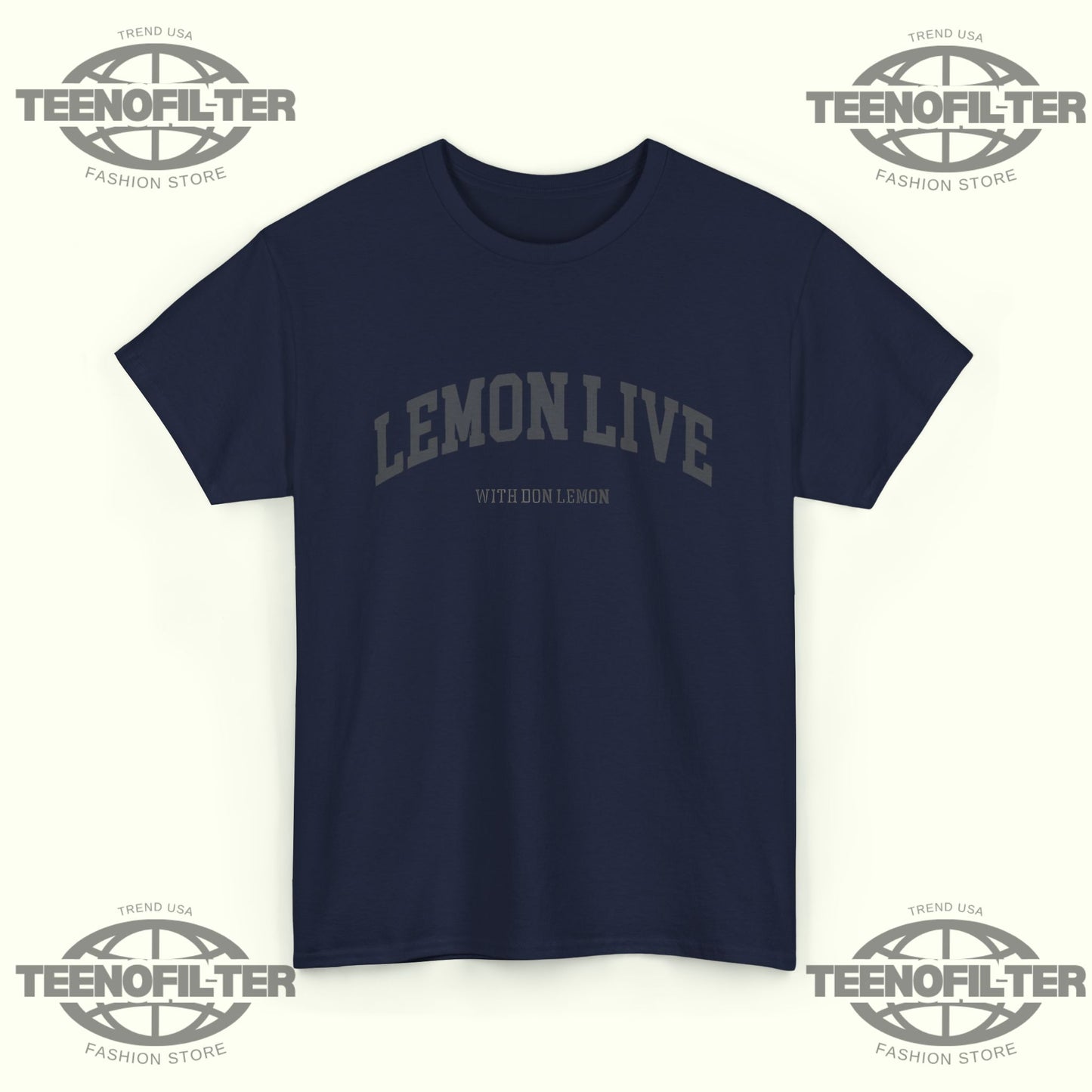 Lemon Live With Don Lemon T-Shirt - Tee No Filter