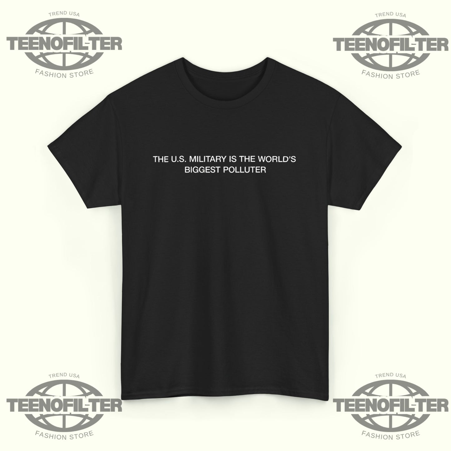The U.s. Military is the World’s Biggest Polluter T-Shirt - Tee No Filter