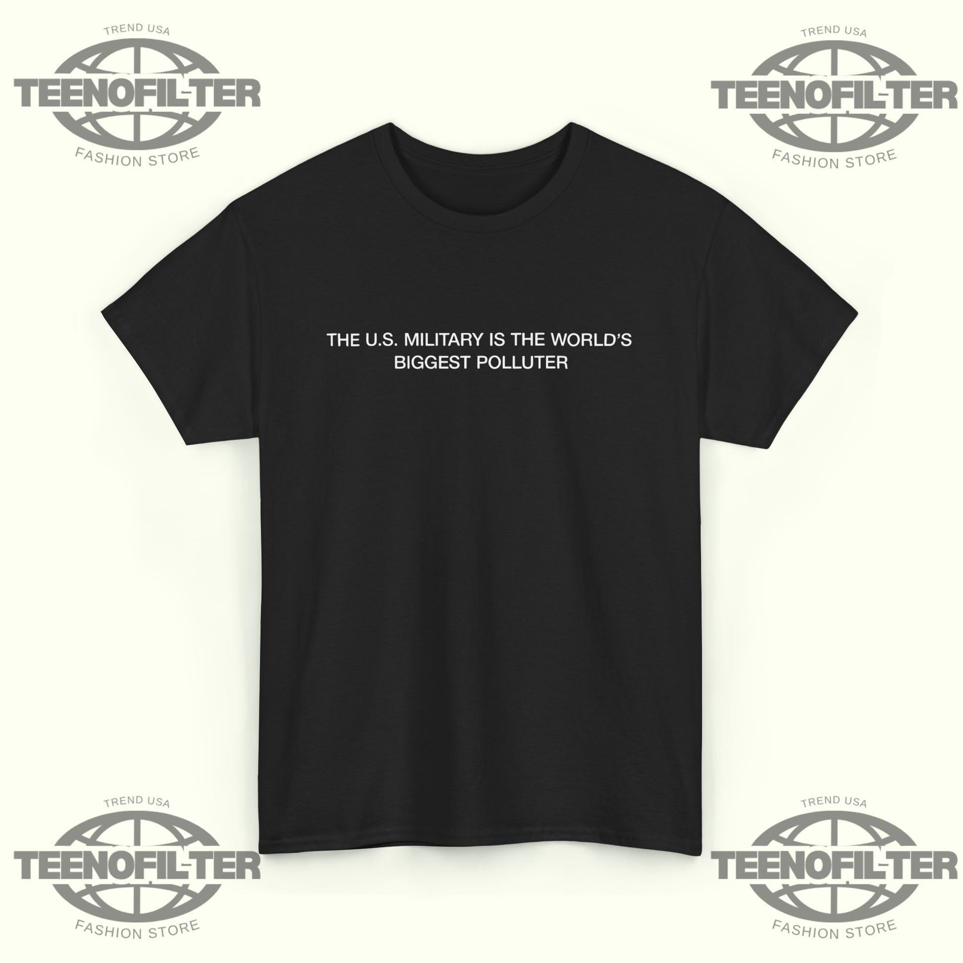 The U.s. Military is the World’s Biggest Polluter T-Shirt - Tee No Filter
