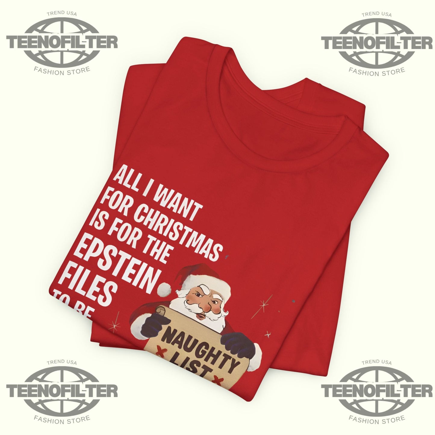 All I Want For Christmas Is For The Epstein Files T-Shirt Printify