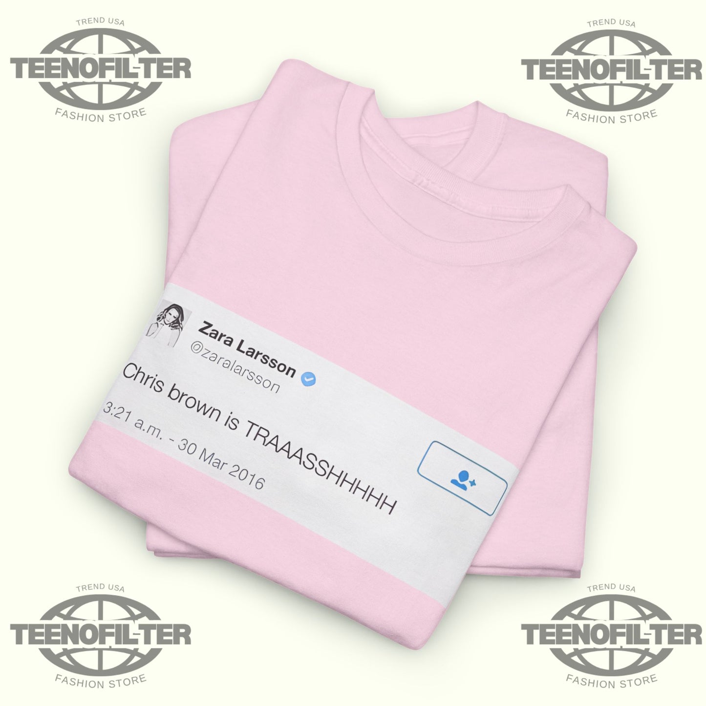 Chris Brown Is Trash T-Shirt – Viral Zara Larsson Tweet Screenshot Graphic Tee - Tee No Filter